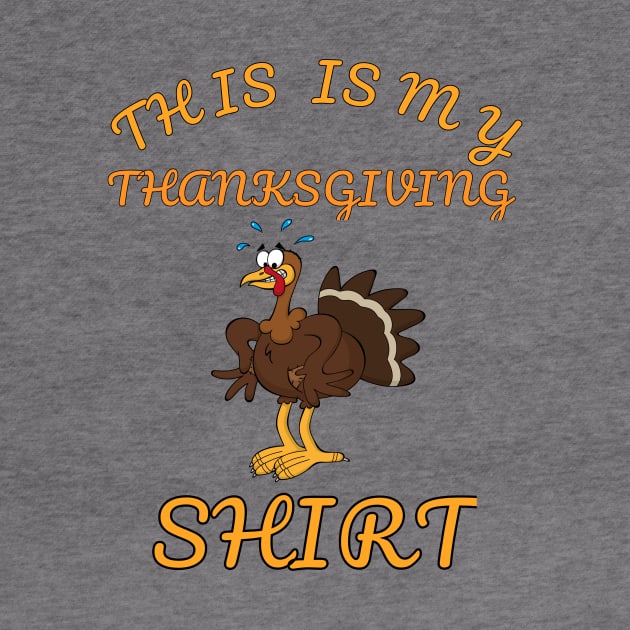 This Is My Thanksgiving Shirt Happy Turkey Day by klimentina